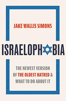 Israelophobia: The Newest Version of the Oldest Hatred and What To Do About It