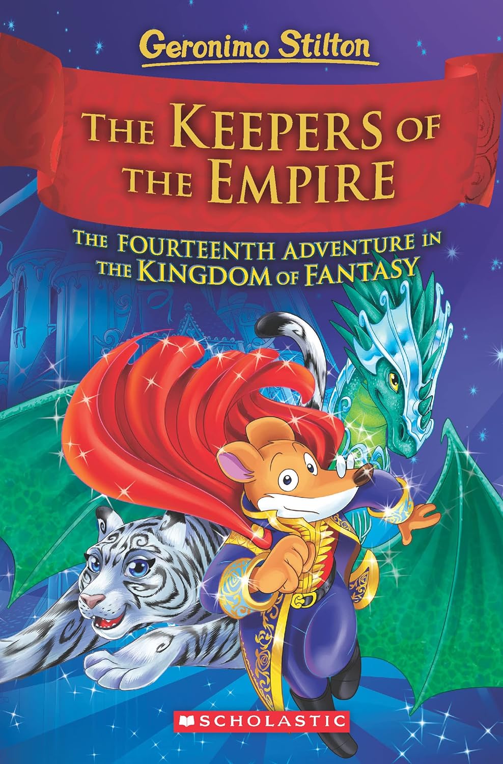 Geronimo Stilton : The Keepers of the Empire