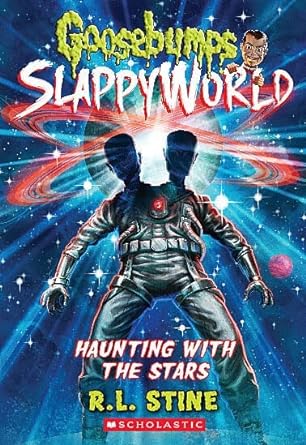 Goosebumps Slappyworld : Haunting With The Stars