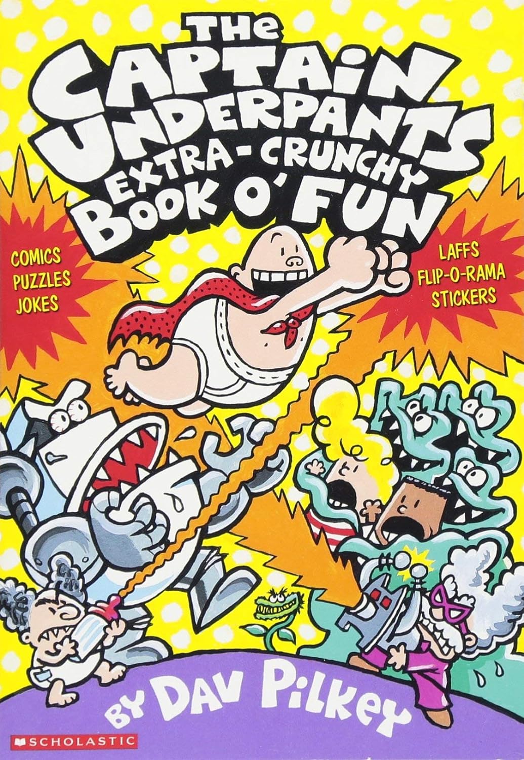 The Captain Underpants Extra-Crunchy Book O'Fun