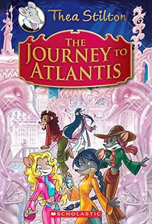 Thea Stilton : The Journey to Atlantis