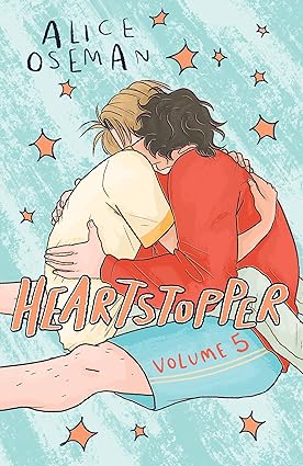 Heartstopper Volume 5: INSTANT NUMBER ONE BESTSELLER