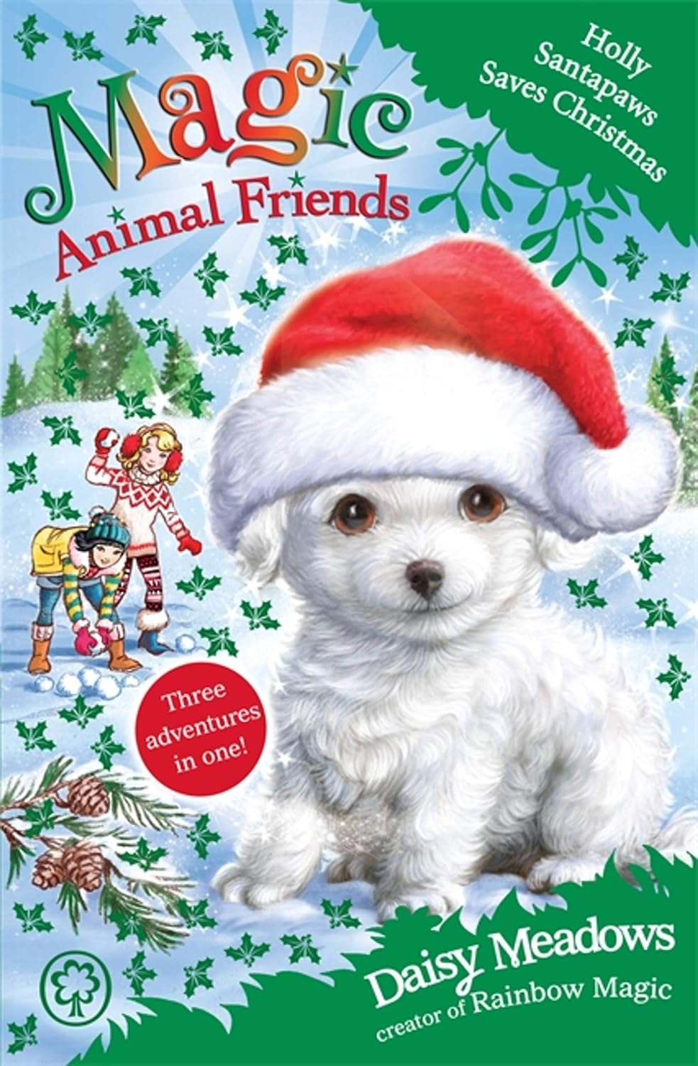 MAGIC ANIMAL FRIENDS: HOLLY SANTAPAWS SAVES CHRISTMAS