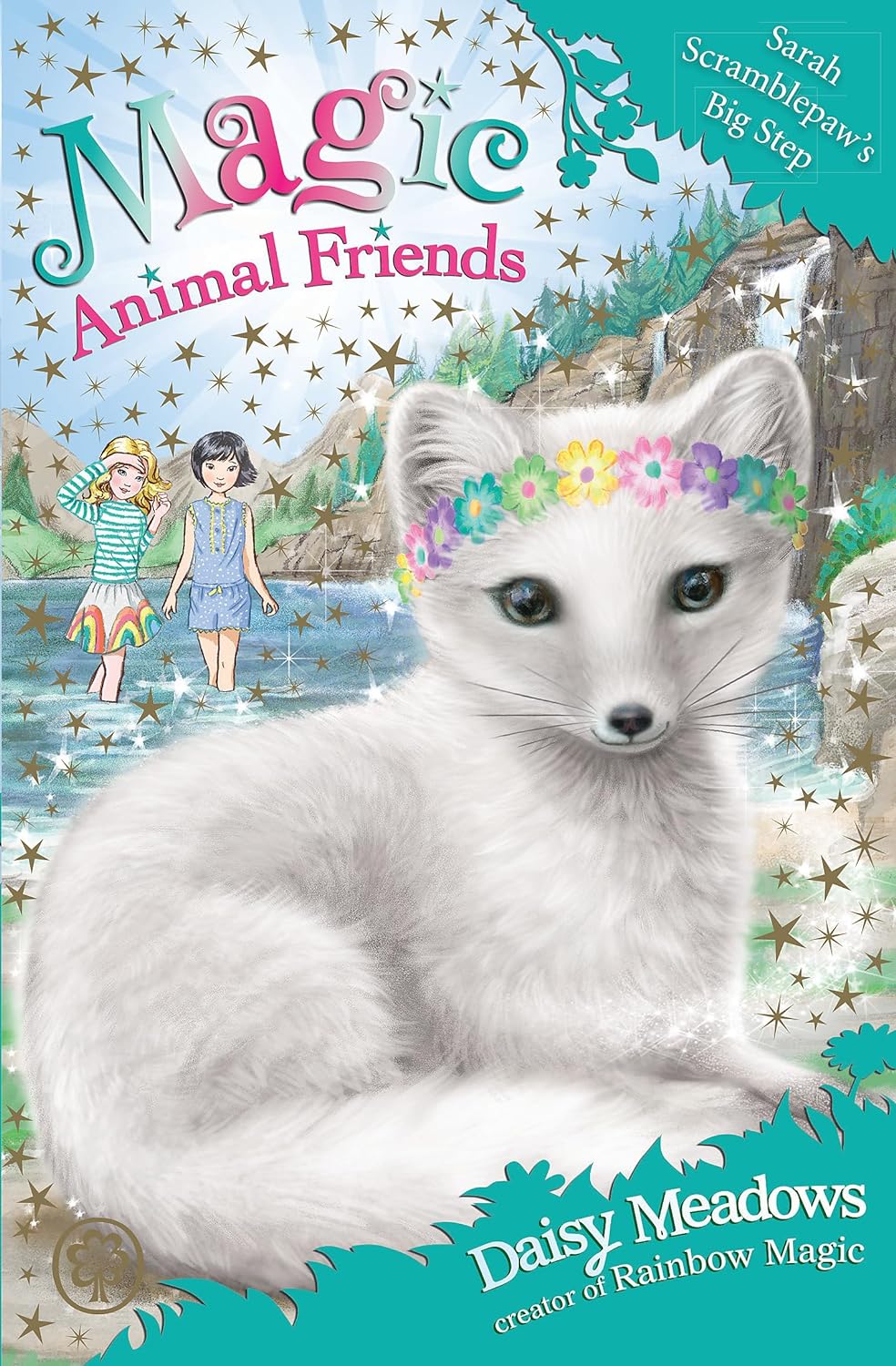 MAGIC ANIMAL FRIENDS : SARAH SCRAMBLEPAW'S BIG STEP
