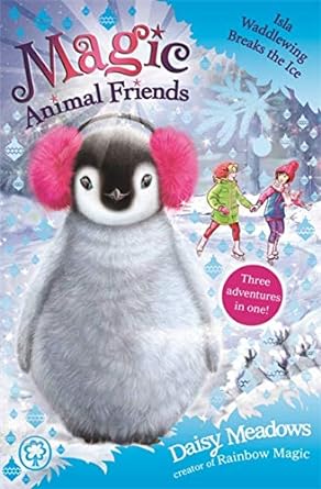 Magic Animal Friends : Isla Waddlewing Breaks the Ice