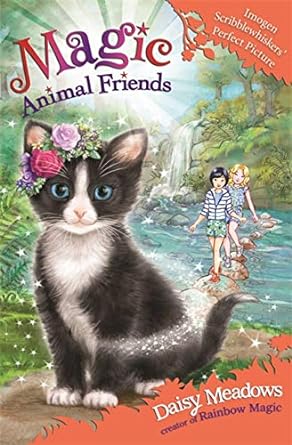 MAGIC ANIMAL FRIENDS : Imogen Scribblewhiskers’ Perfect Picture
