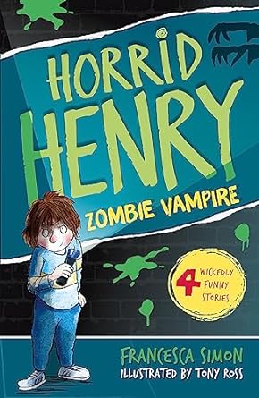 HORRID HENRY AND THE ZOMBIE VAMPIRE