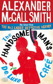 The Handsome Man's De Luxe Café (No. 1 Ladies' Detective Agency)
