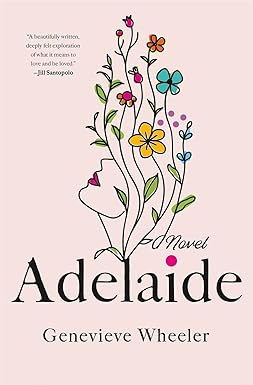 Adelaide : A Novel