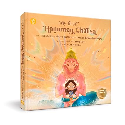 My first Hanuman Chalisa: An Illustrated Translation That Kids Can Read, Understand and Enjoy