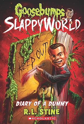 Goosebumps Slappyworld : Diary Of A Dummy