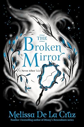 The Broken Mirror (Never After)