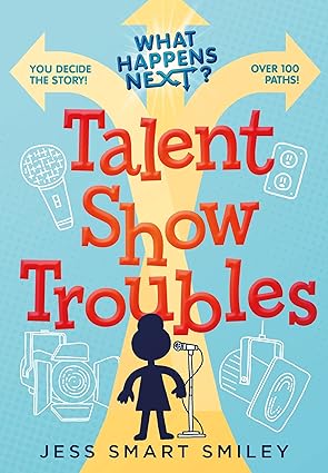 What Happens Next?: Talent Show Troubles