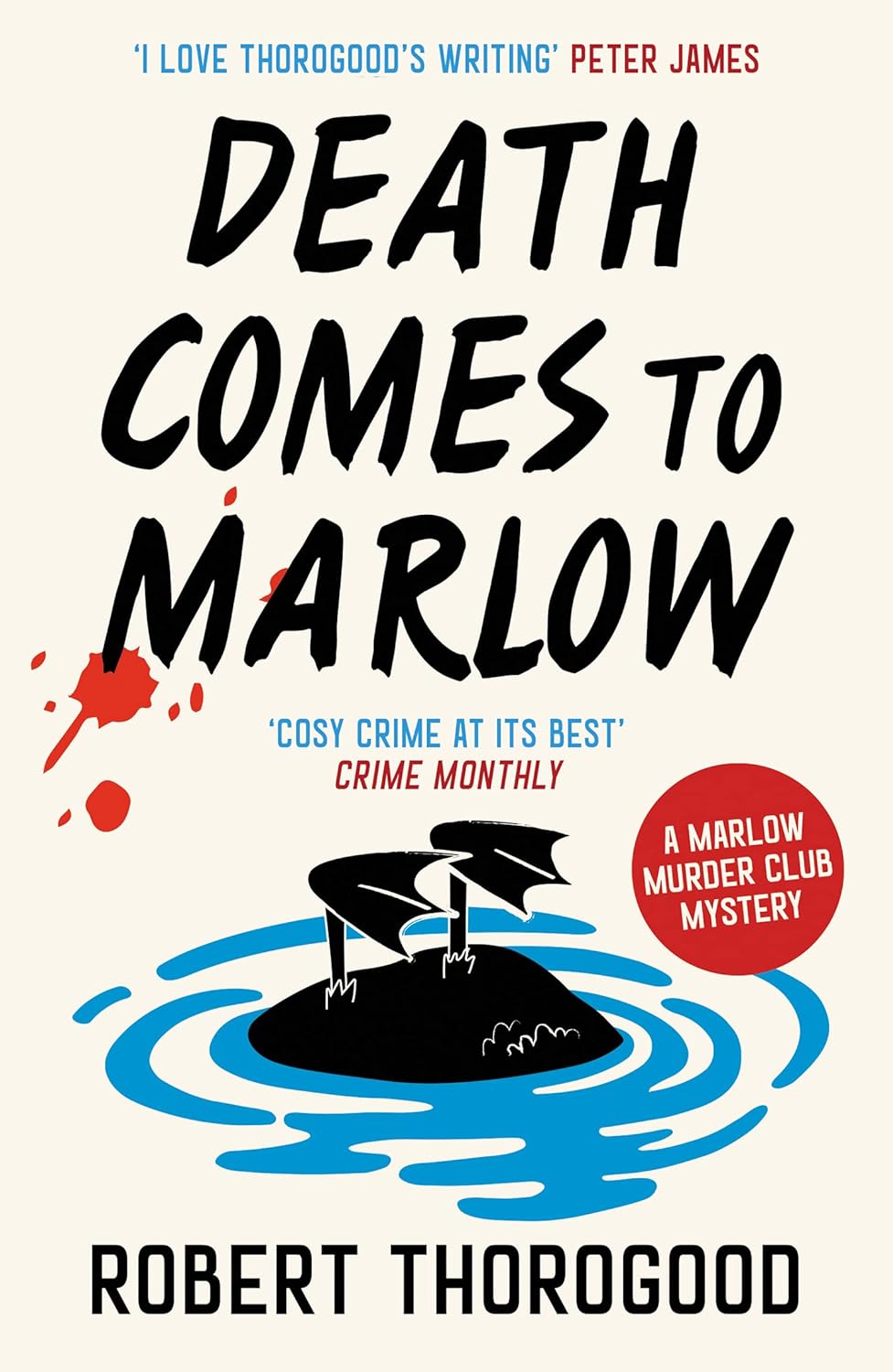 The Marlow Murder Club Mystery : Death Comes To Marlow