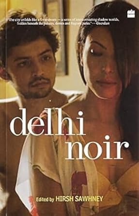 Delhi Noir
