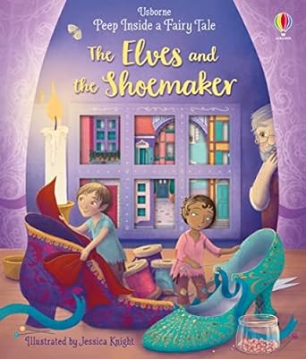 Usborne Peep Inside a Fairy Tale : The Elves and the Shoemaker