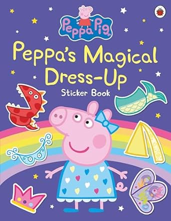 Peppa Pig: Peppa’s Magical Dress-Up Sticker Book