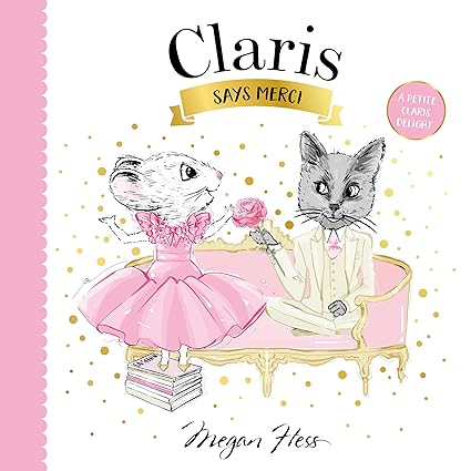 Claris Says Merci: A Petite Claris Delight