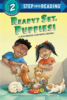 Ready? Set. Puppies! (Raymond and Roxy) (Step into Reading)