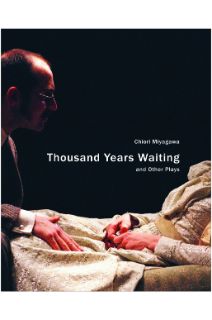 Thousand Years Waiting and Other Plays