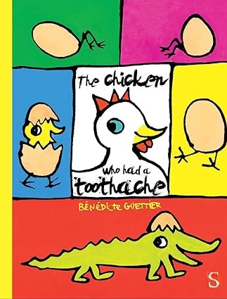 The Chicken who had a Toothache