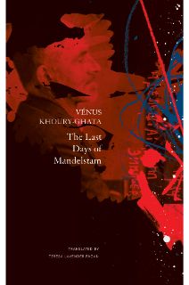 The Last Days of Mandelstam