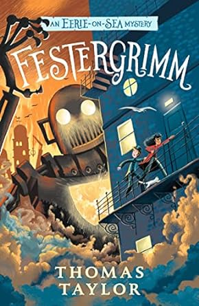 Festergrimm (An Eerie-on-Sea Mystery)