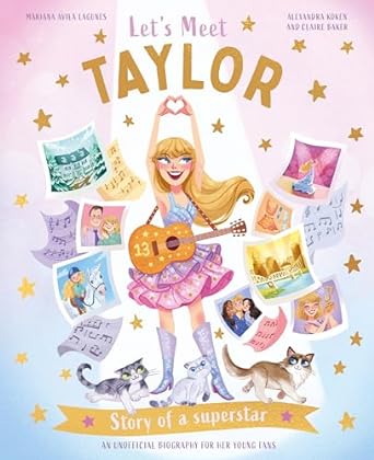 Let's Meet Taylor: Story of a superstar