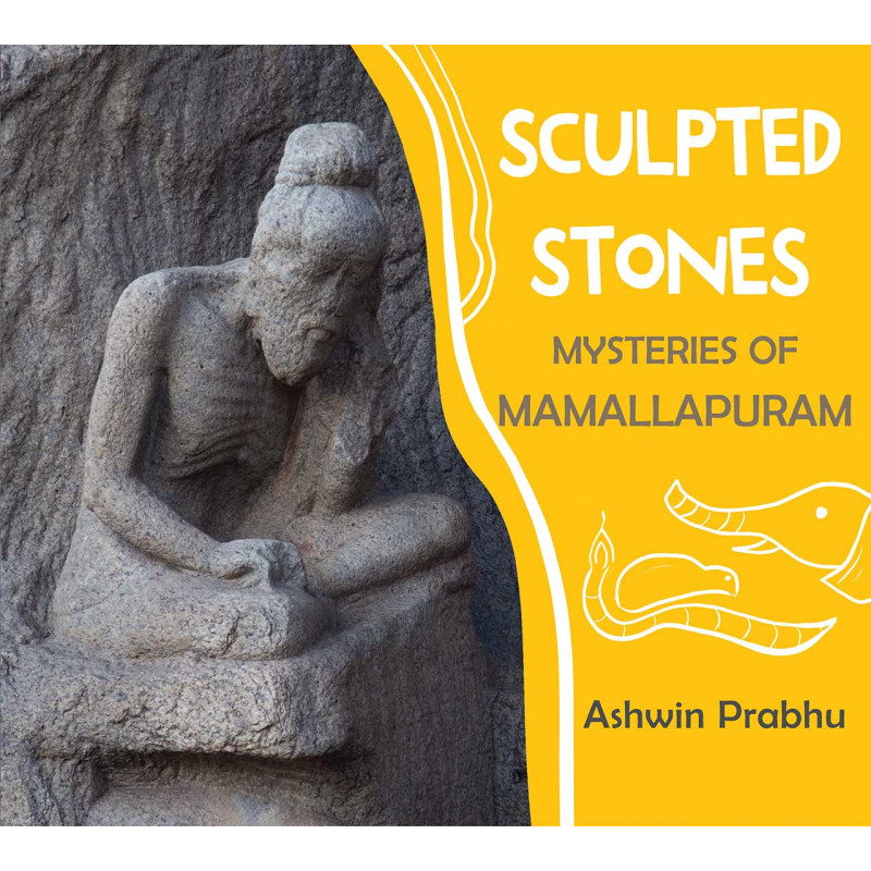 Sculpted Stones – Mysteries Of Mamallapuram