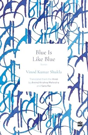 Blue Is Like Blue : Stories