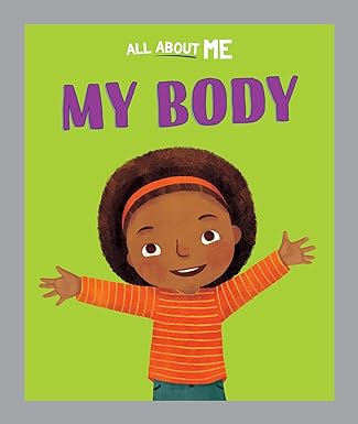 All About Me: My Body