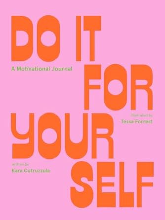 Do It for Yourself