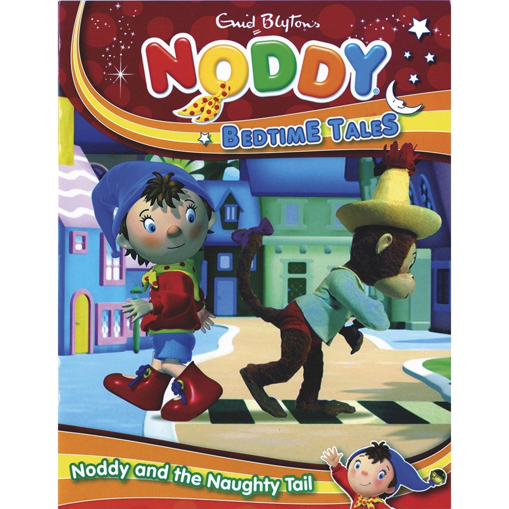 Bedtime Tales Noddy And The Naughty Tail (Noddy Bedtime Tales)