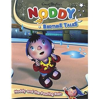 Bedtime Tales Noddy And The Pouring Rain (Noddy Bedtime Tales)