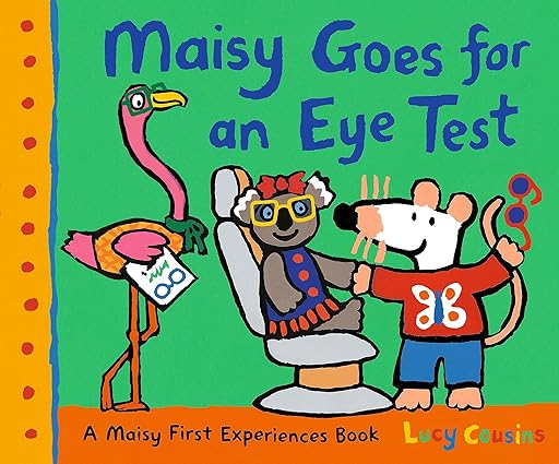 Maisy Goes for an Eye Test