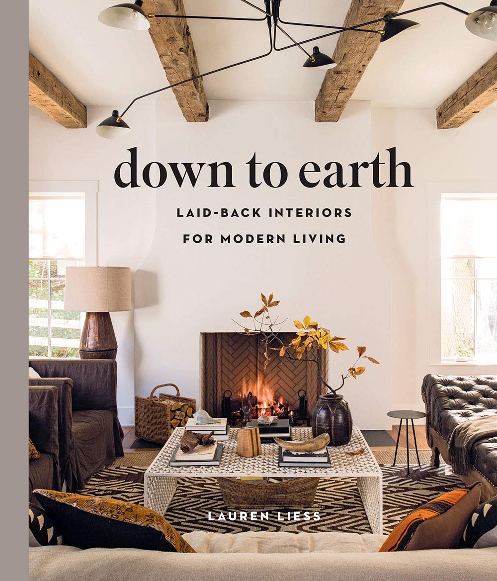 Down to Earth - Laid-Back Interiors for Modern Living
