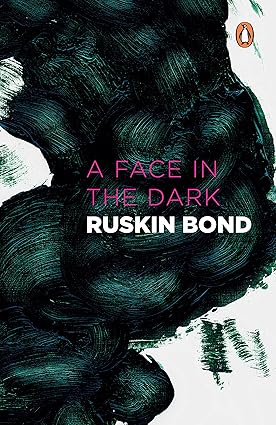 A Face in the Dark & Other Hauntings