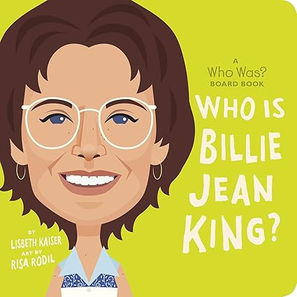 Who Is Billie Jean King?: A Who Was?