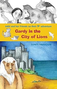 Aditi Adventures 09 : The City Of Lions