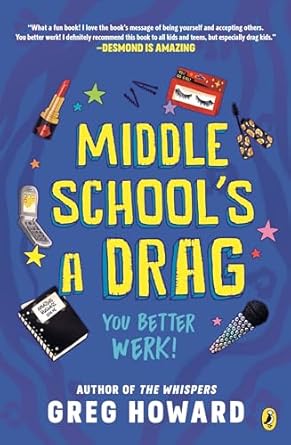 Middle School's a Drag, You Better Werk!