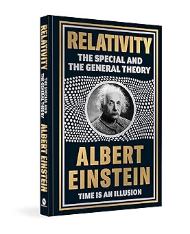 Relativity: The Special And The General Theory (Deluxe Hardbound Edition)