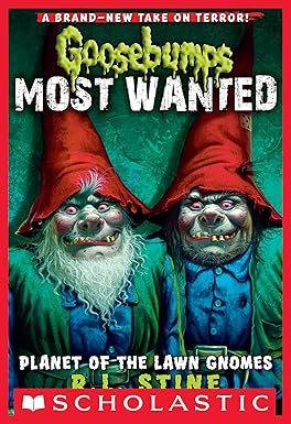 Planet of the Lawn Gnomes (Goosebumps Most Wanted #1)
