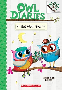 Owl Diaries #16: Get Well, Eva