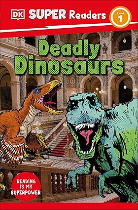 DK Super Readers Level 1 Deadly Dinosaur