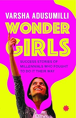 Wonder Girls: Success Stories Of Millennials Who Fought