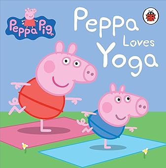 Peppa Pig: Peppa Loves Yoga