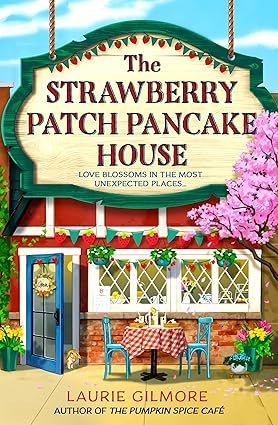 The Strawberry Stack Pancake House: Book 4