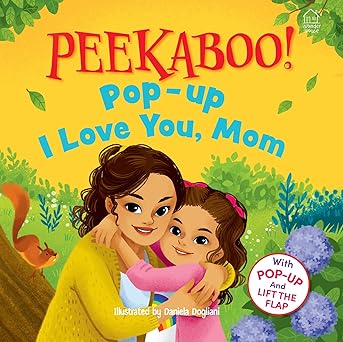 Pee-ka-boo! Pop-up: I Love you Mummy (Pop-up and Lift the Flap )