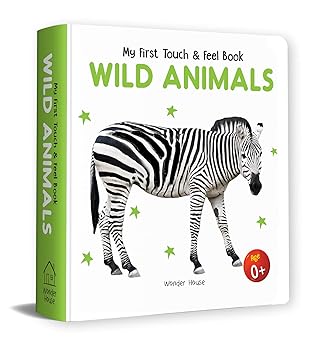 My First Book of Touch And Feel - Wild Animals
