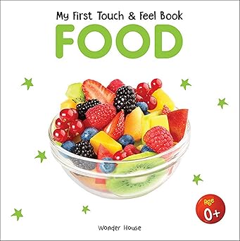My First Book of Touch And Feel - Food